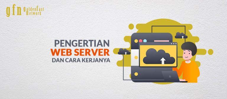 Ketahui Apa Itu Web Server dan Cara Kerjanya - GFN Blog